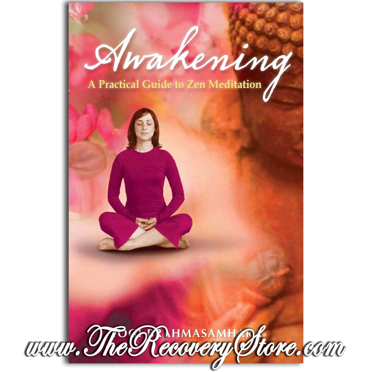 Awakening - A Practical Guide to Zen Meditation