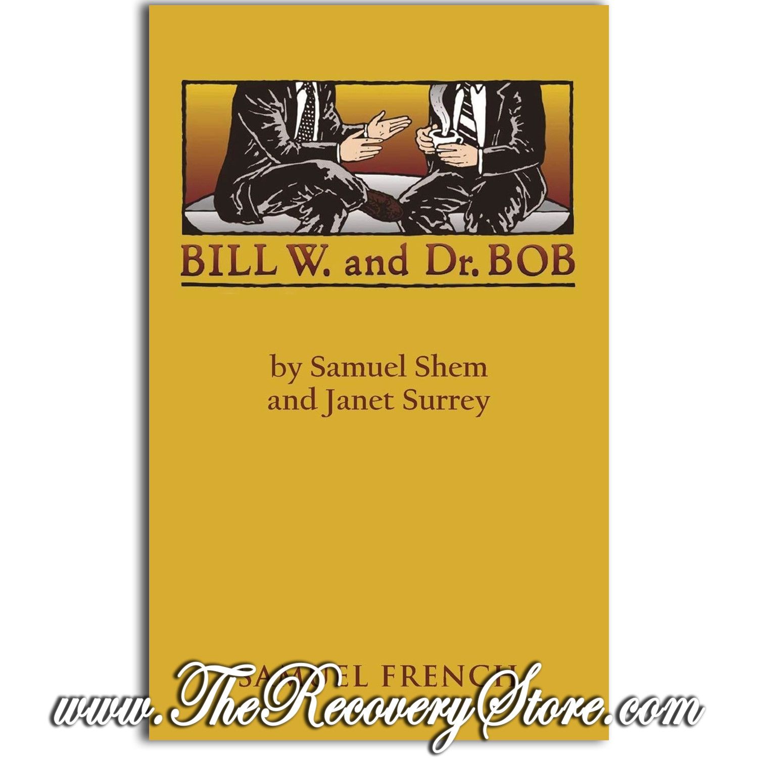 Bill W. and Dr. Bob