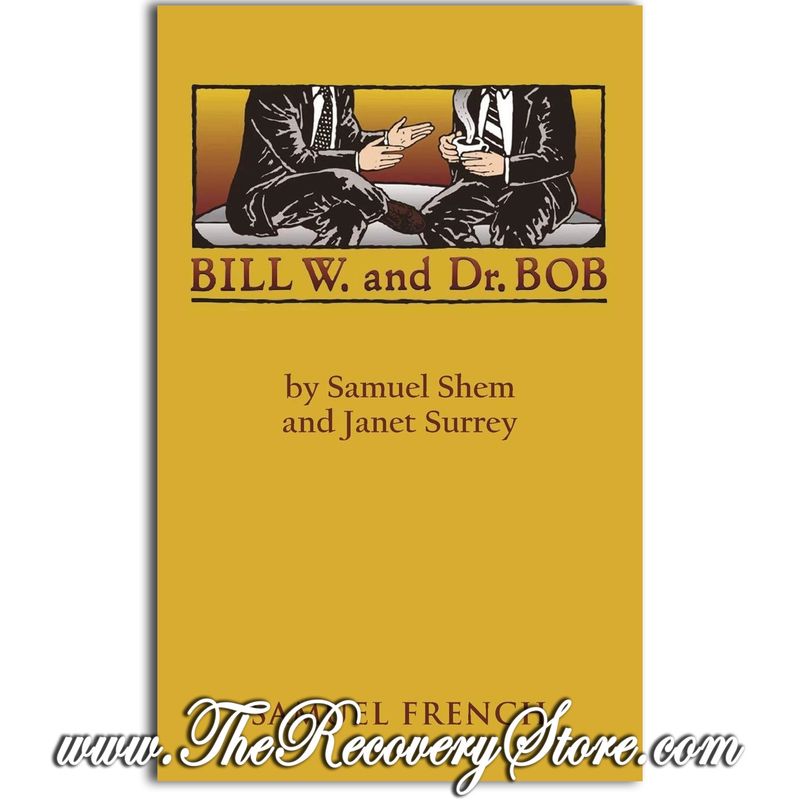 Bill W. and Dr. Bob