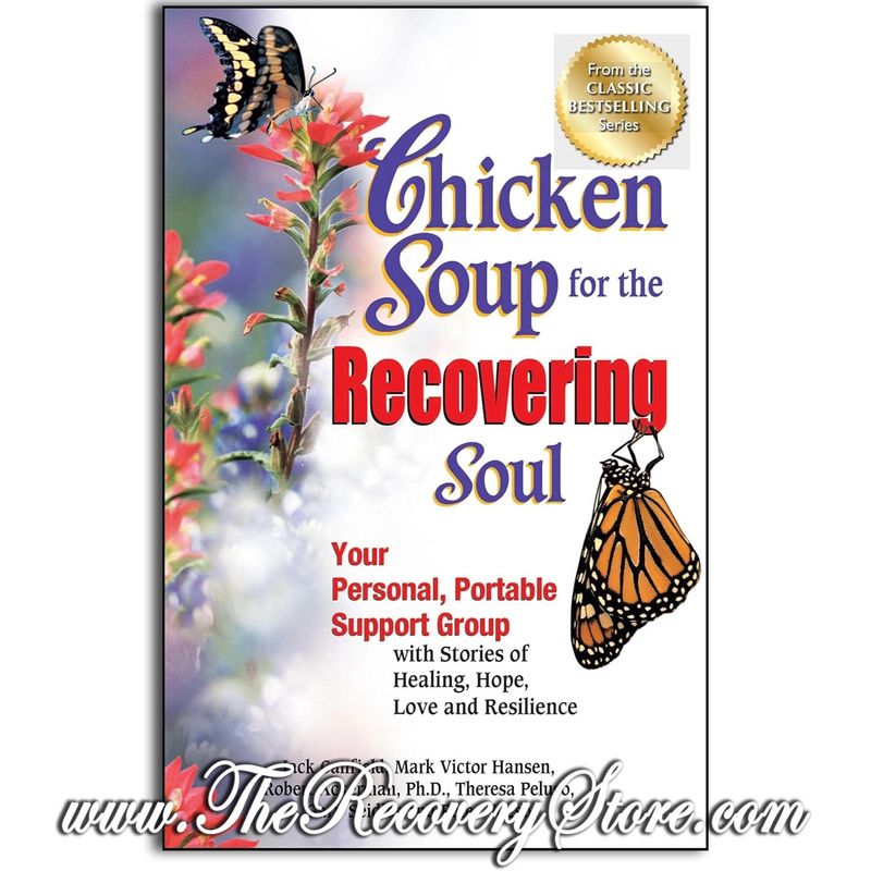 Chicken Soup for the Recovering Soul