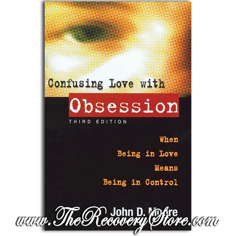 Confusing Love With Obsession