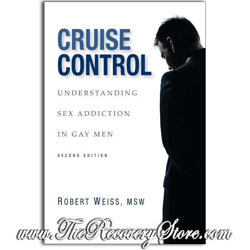 Cruise Control: Understanding Sex Addiction in Gay Men