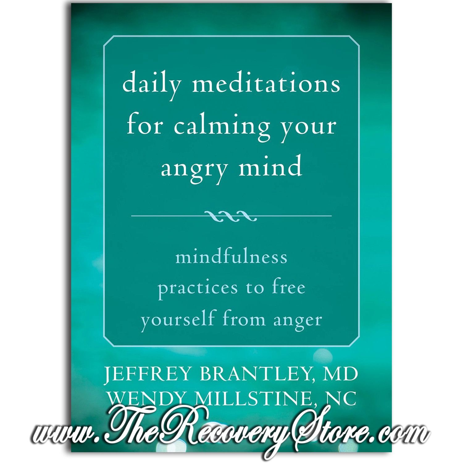 Daily Meditations for Calming Your Angry Mind