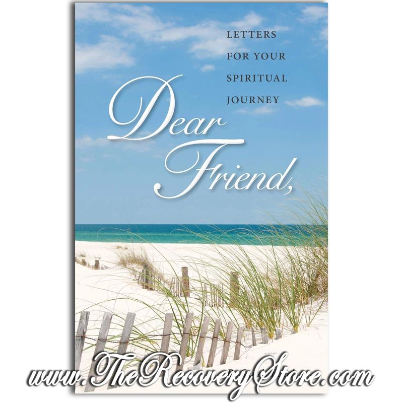 Dear Friend: Letters for Your Spiritual Journey (Volume One)
