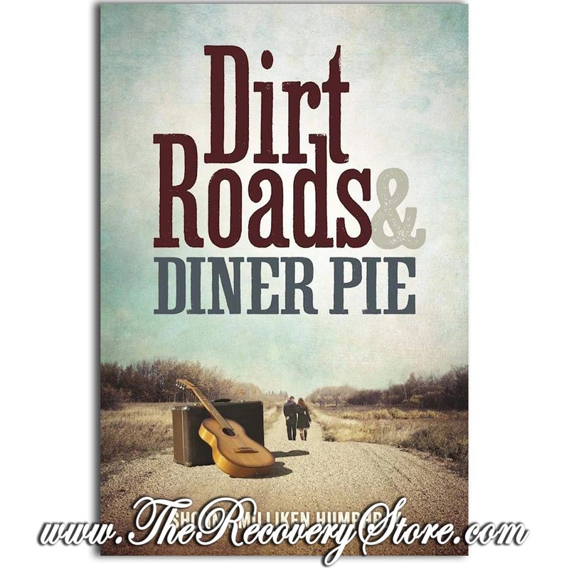 Dirt Roads and Diner Pie