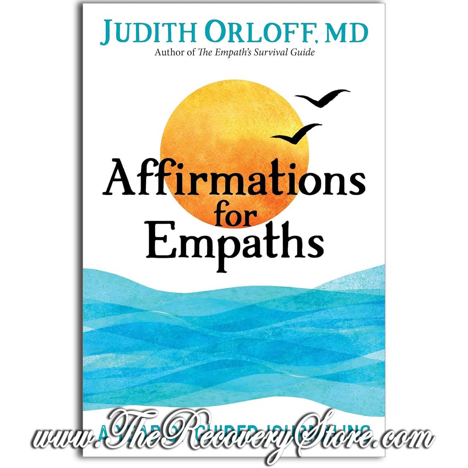 Affirmations For Empaths: A Year of Guided Journaling