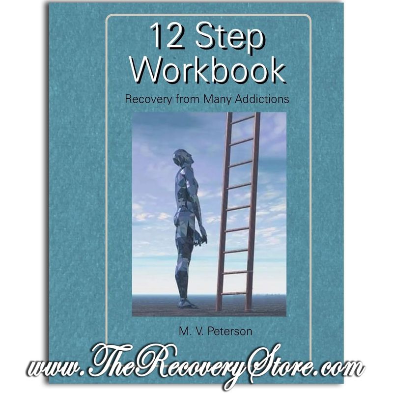 Workbook - 12 Step Workbook: Recovery From Many Addictions