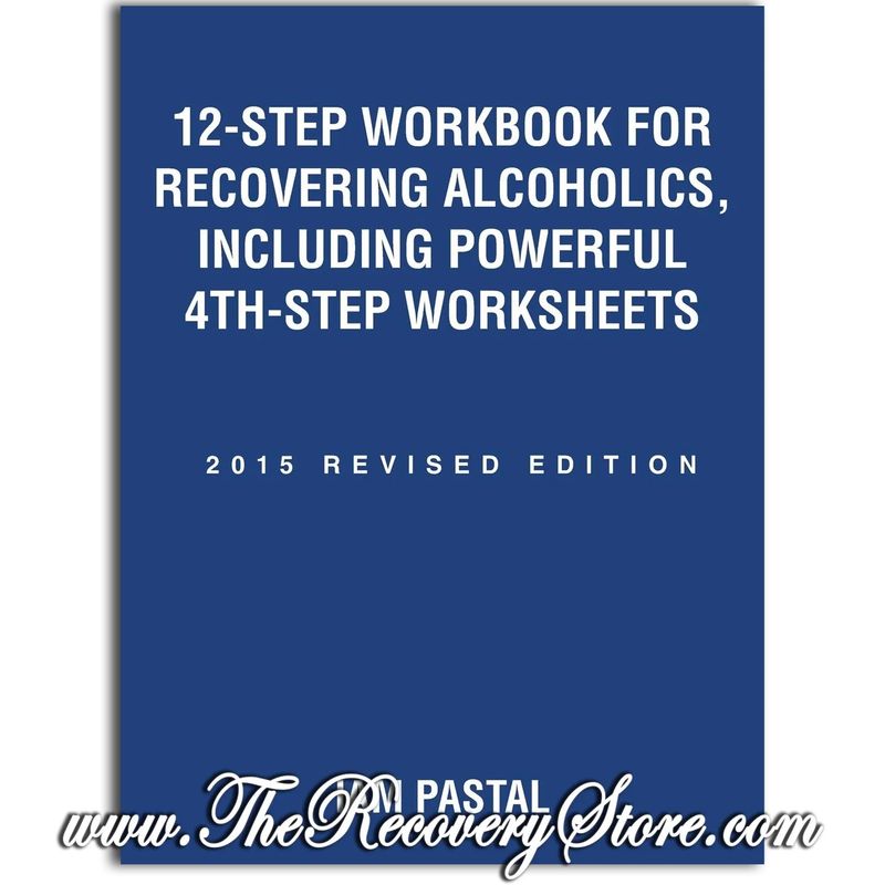 Workbook - For Recovering Alcoholics, Including Powerful 4Th-Step Worksheets
