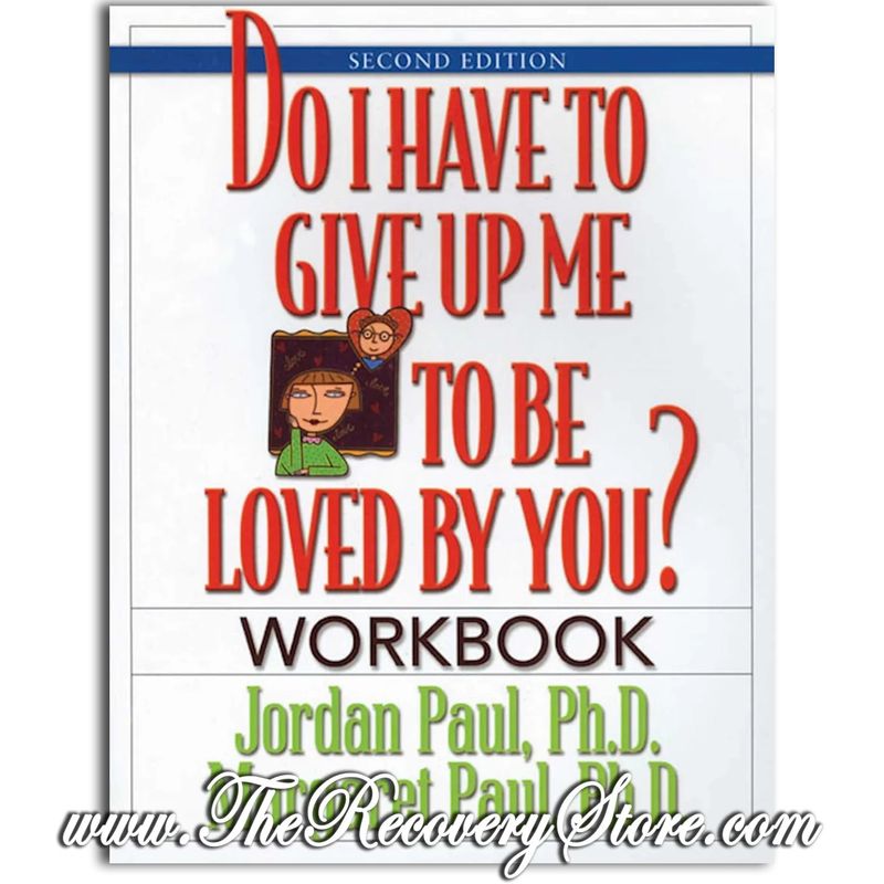 Workbook - Do I Have to Give Up Me To Be Loved By You?