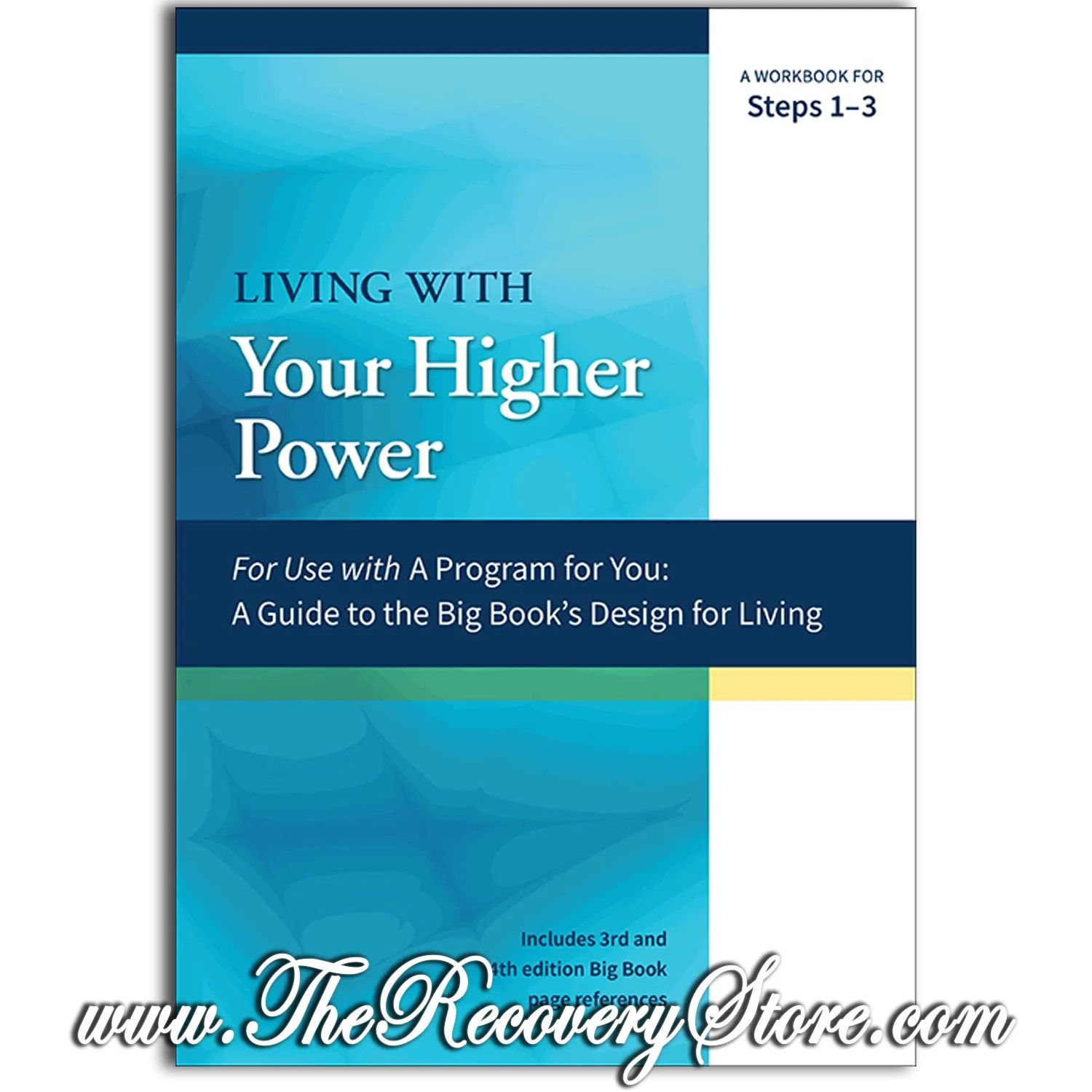 Workbook - Living With Your Higher Power - Steps 1-3