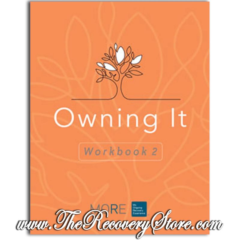 Workbook - My Ongoing Recovery Experience - #2 - Owning It