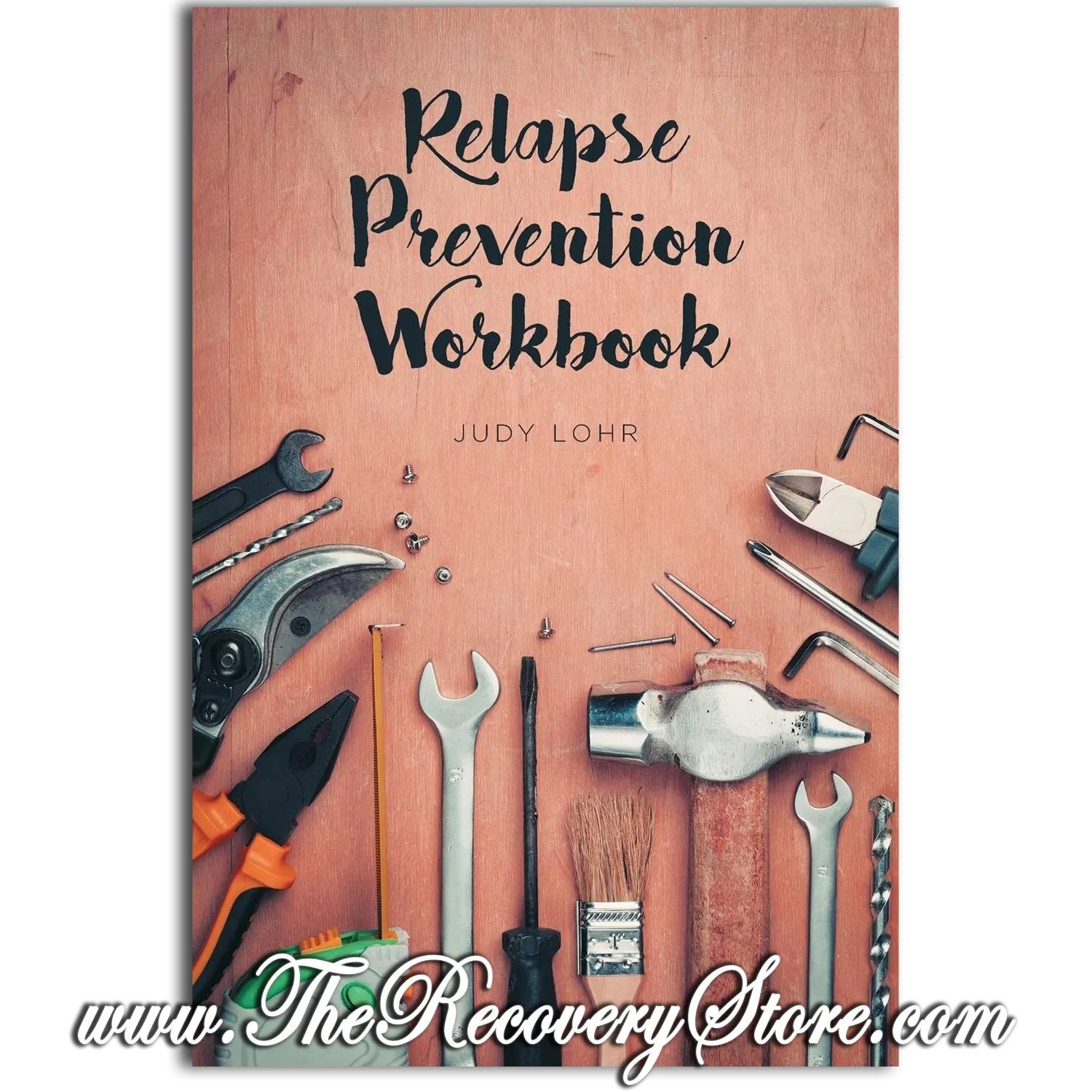 Workbook - Relapse Prevention