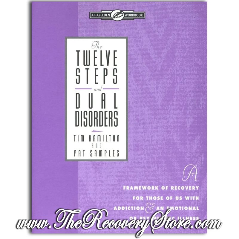 Workbook - The 12 Steps &amp; Dual Disorders