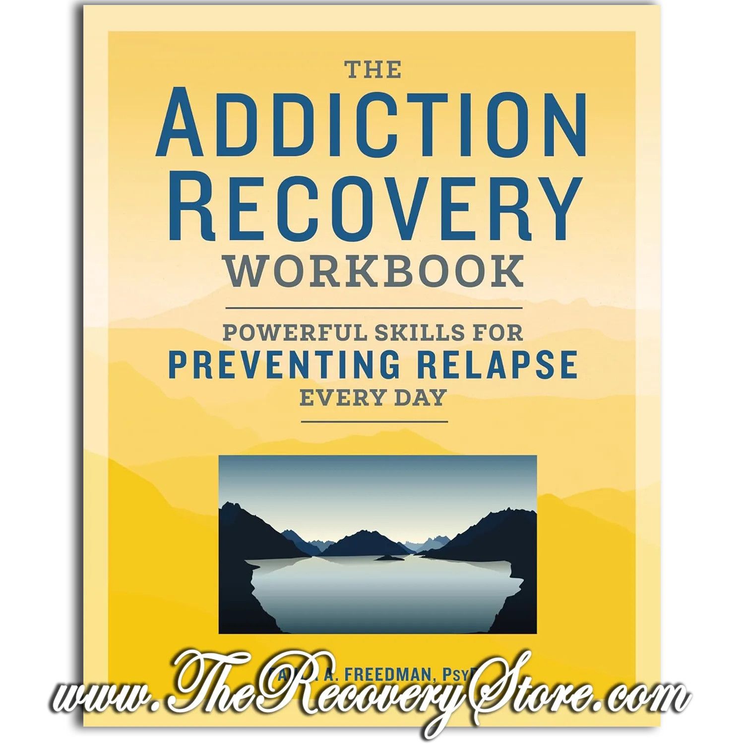 Workbook - The Addiction Recovery Workbook: Powerful Skills