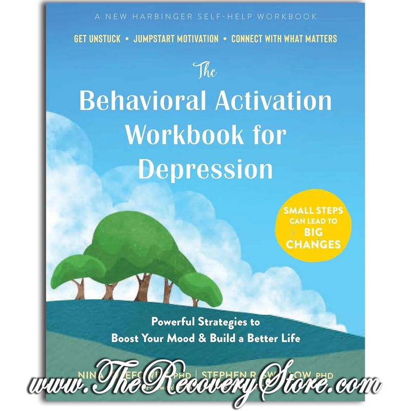 Workbook - The Behavioral Activation Workbook for Depression