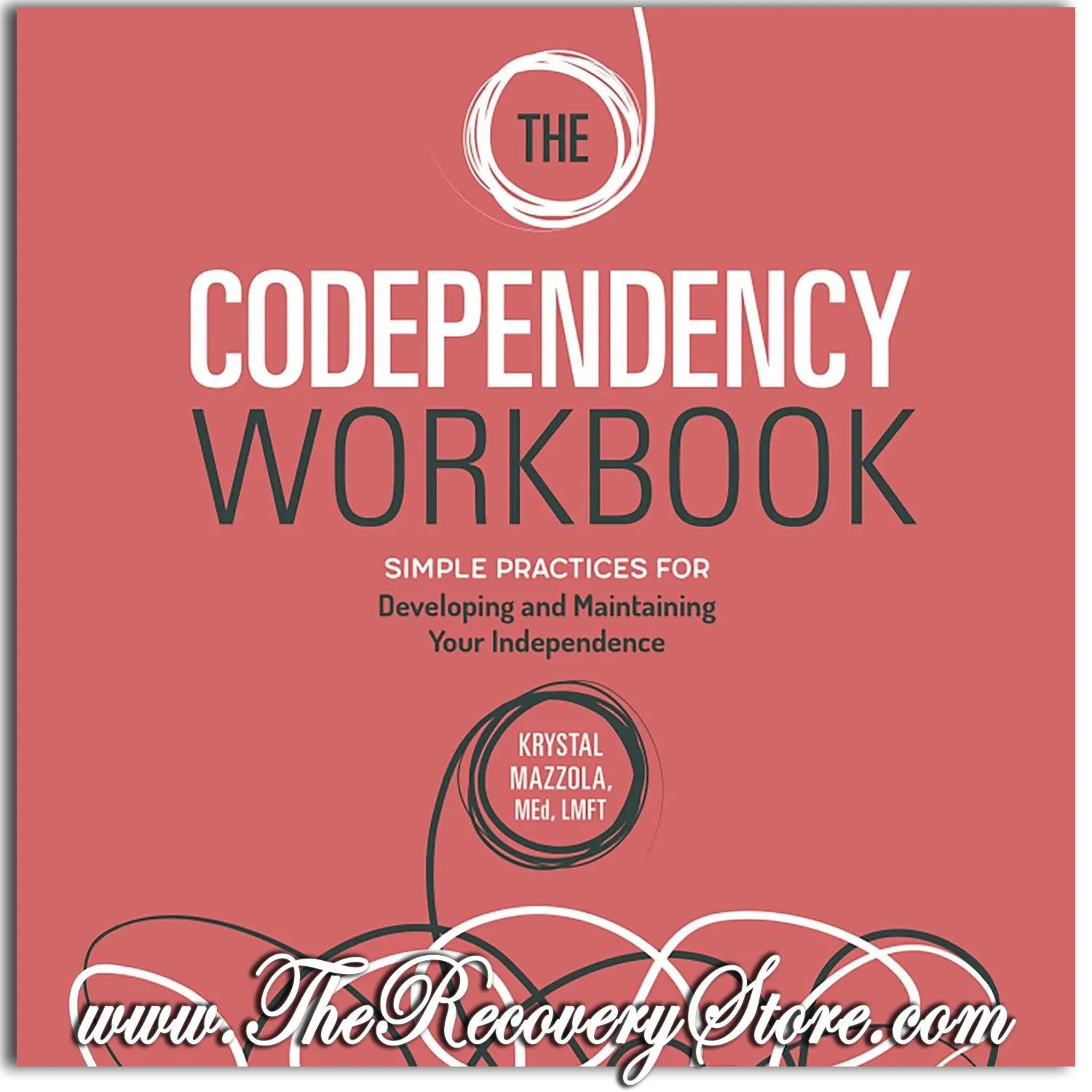 Workbook - The Codependency Workbook: Simple Practices