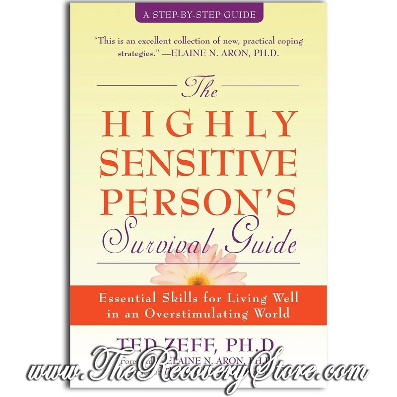 Workbook - The Highly Sensitive Person&#39;s Survival Guide