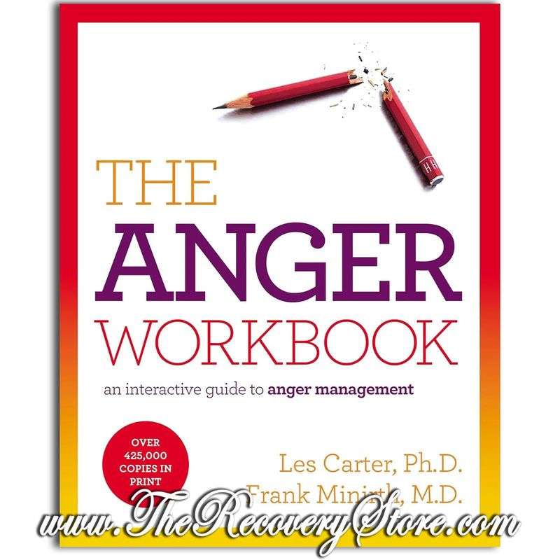 Workbook - The Anger Workbook: An Interactive Guide to Anger Management