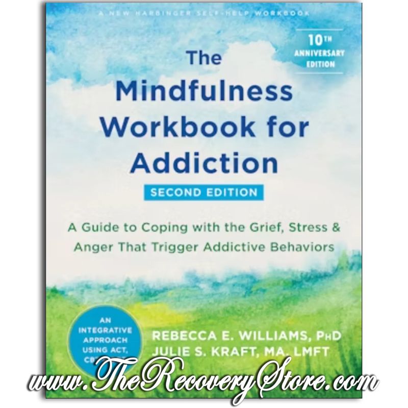 Workbook - The Mindfulness Workbook for Addiction