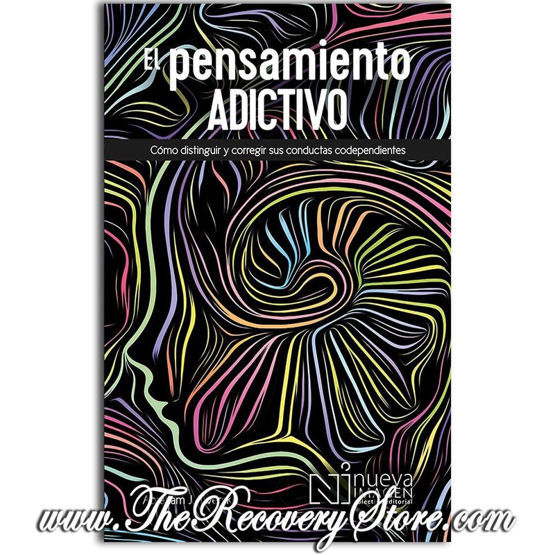 El Pensamiento Adictivo