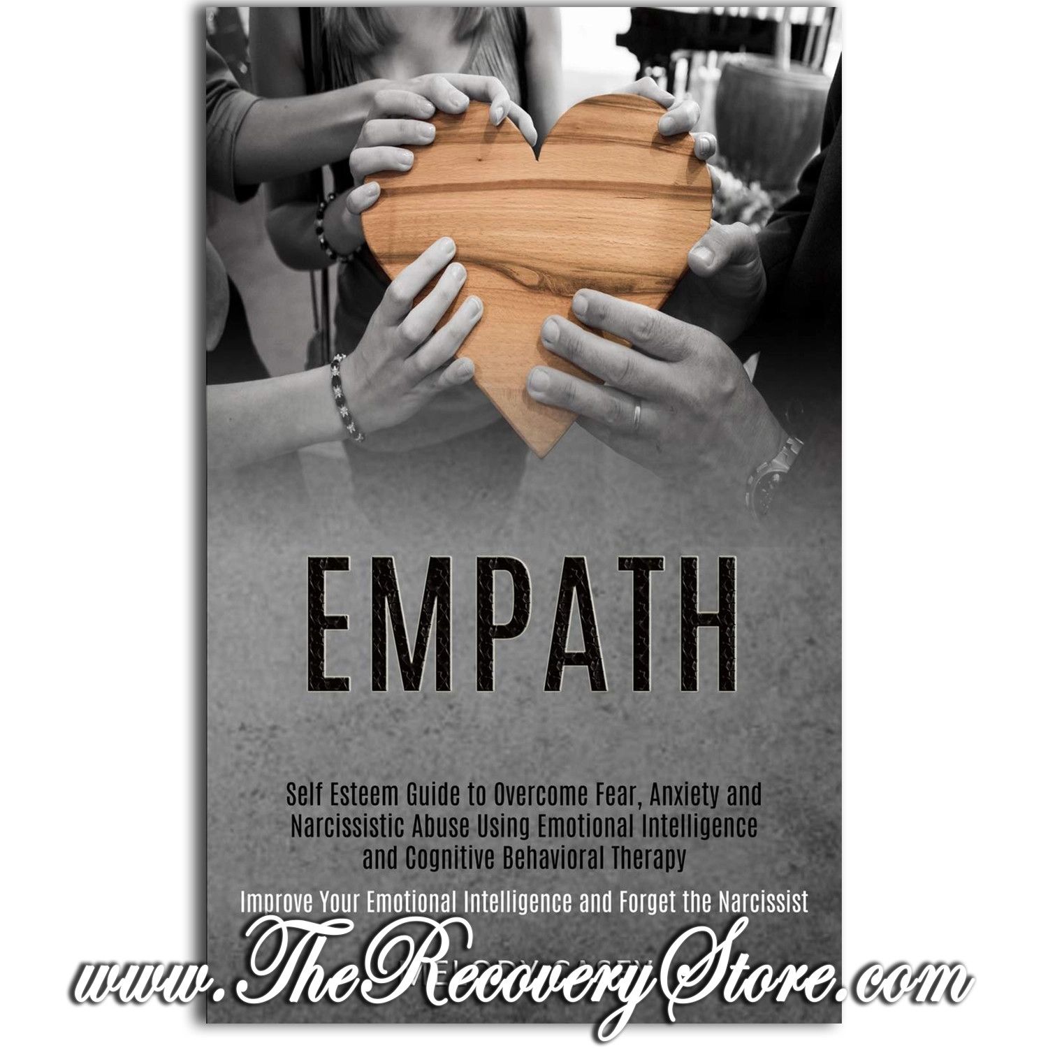 Empath Self Esteem Guide to Overcome Fear, Anxiety and Narcissistic Abuse