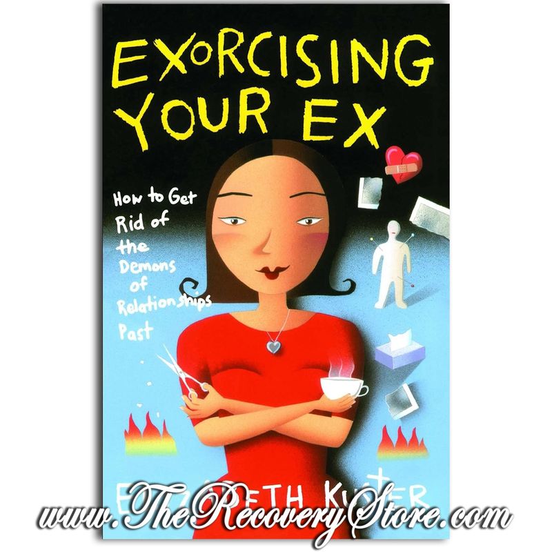 Exorcising Your Ex
