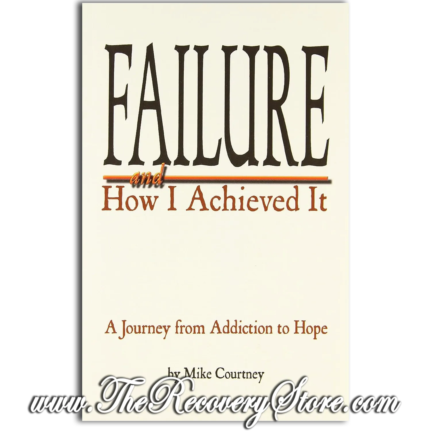 Failure and How I Achieved It