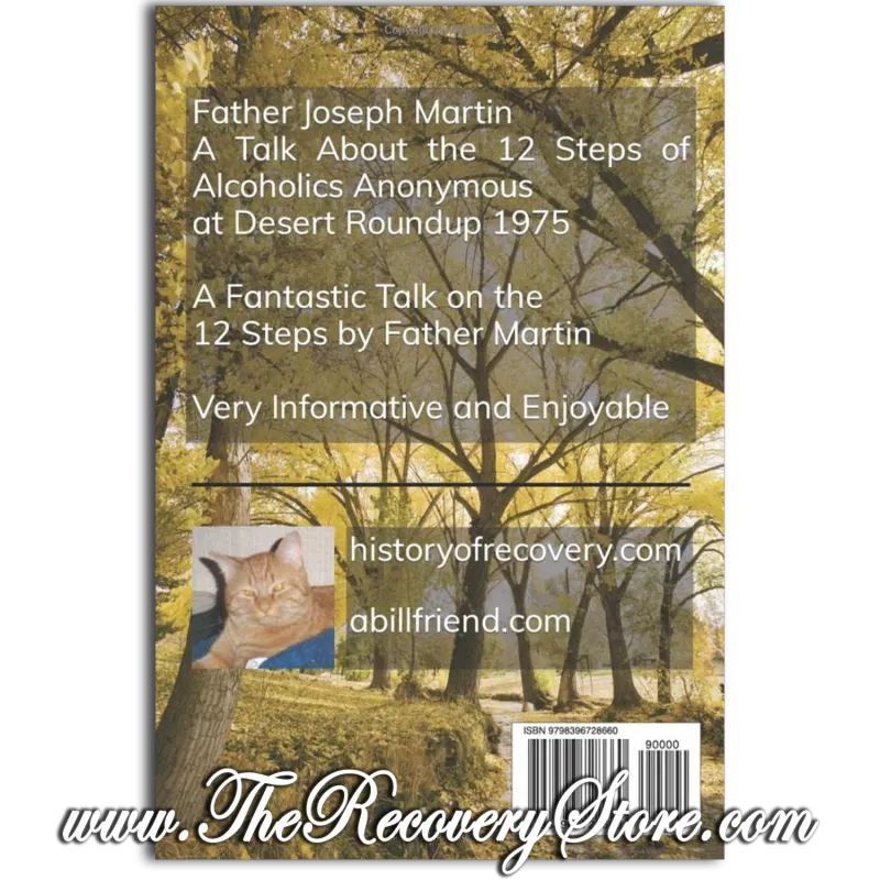 Father Joseph Martin:  A Talk About the 12 Steps of Alcoholics Anonymous