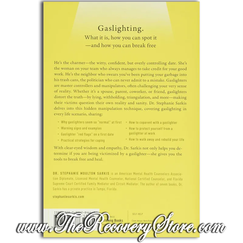 Gaslighting: Recognize Manipulative and Emotionally Abusive People