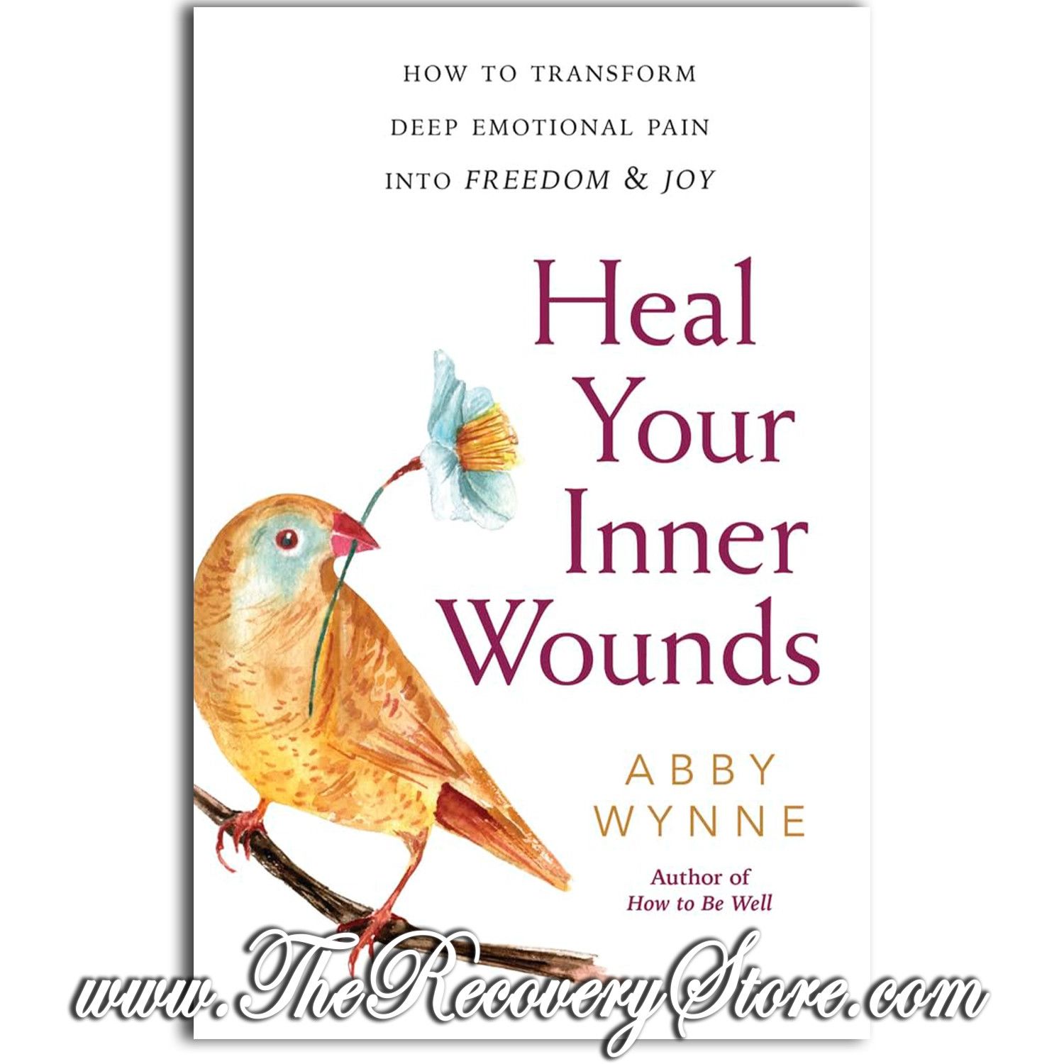 Heal Your Inner Wounds: How to Transform