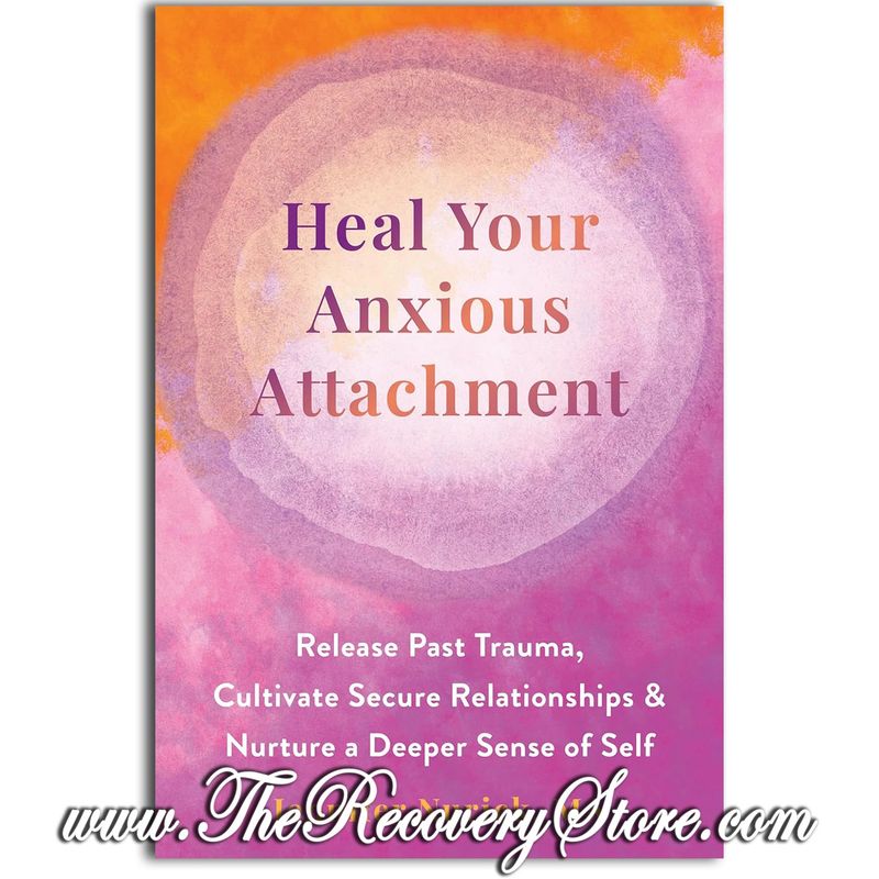 Heal Your Anxious Attachment