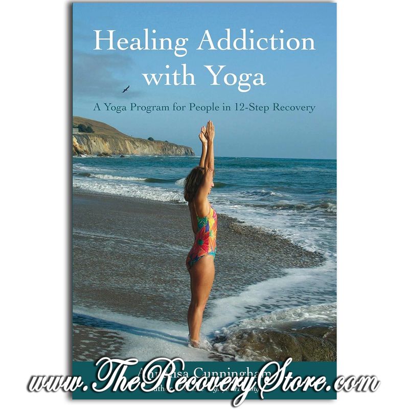 Healing Addiction with Yoga