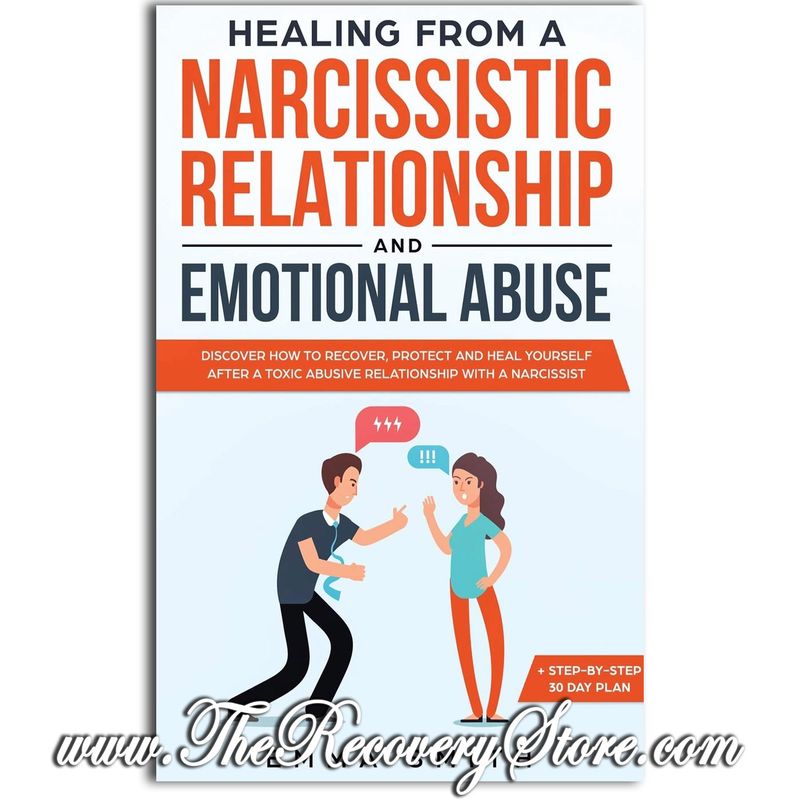 Healing from A Narcissistic Relationship and Emotional Abuse