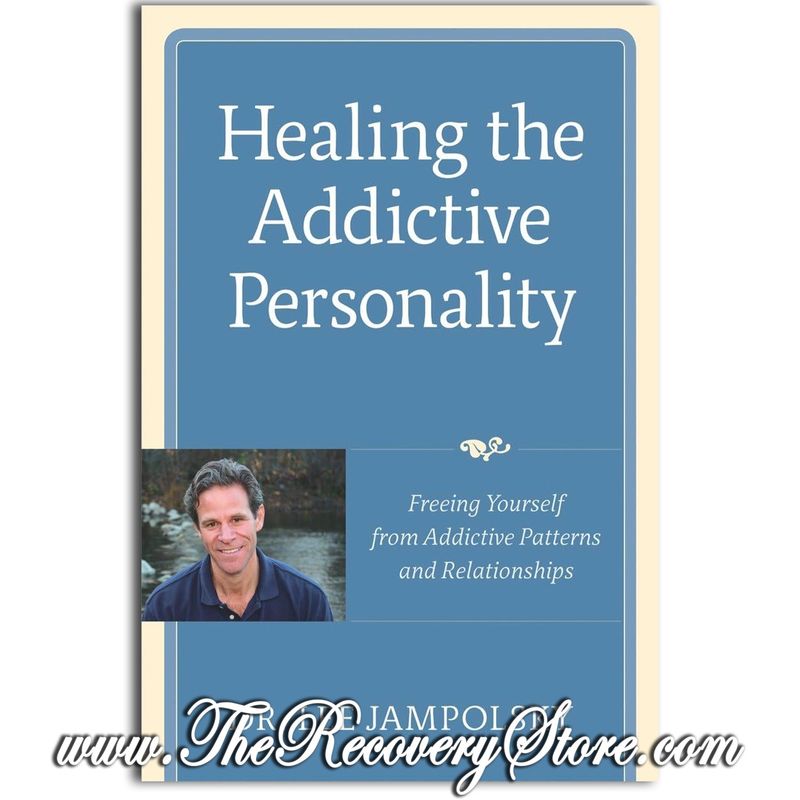 Healing the Addictive Personality
