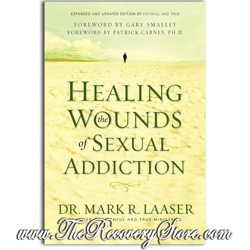 Healing the Wounds of Sexual Addiction