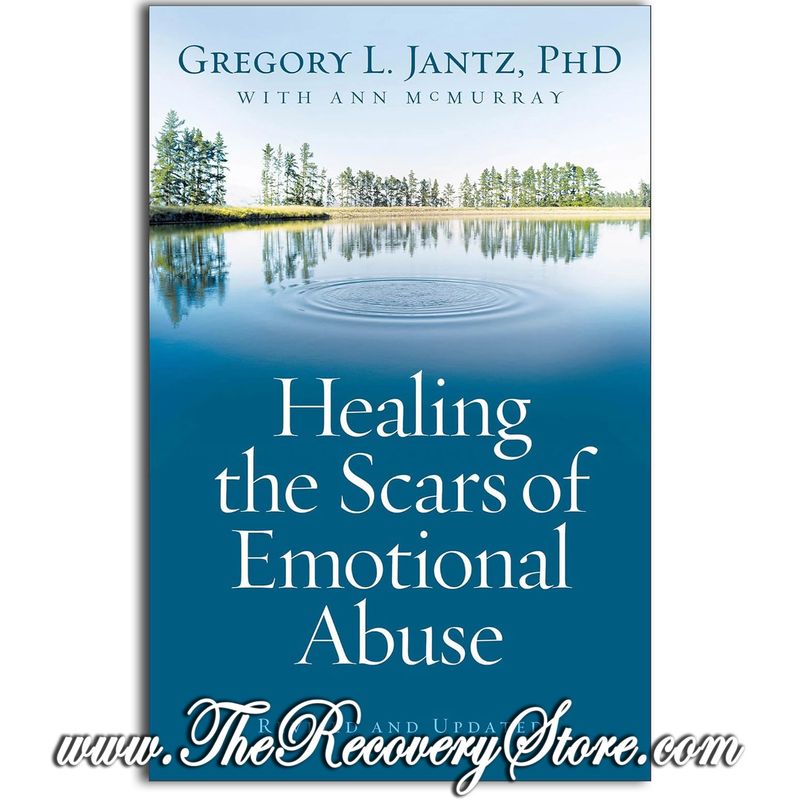 Healing the Scars of Emotional Abuse