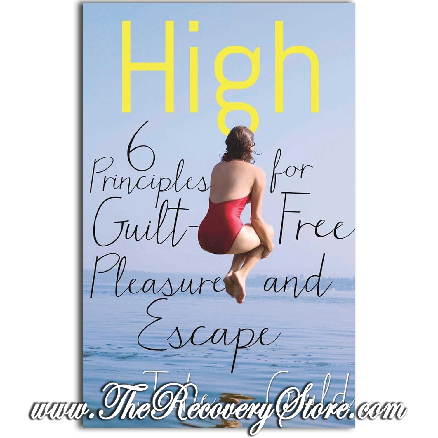High - 6 Principles - Guilt-Free