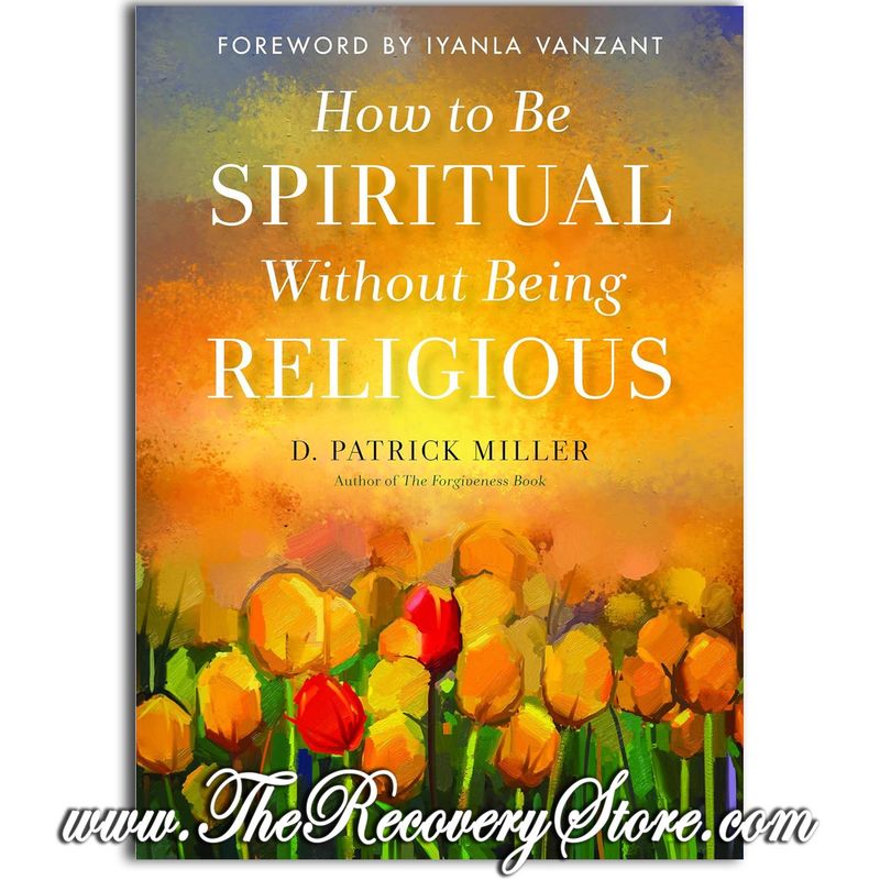 How to Be Spiritual Without Being Religious