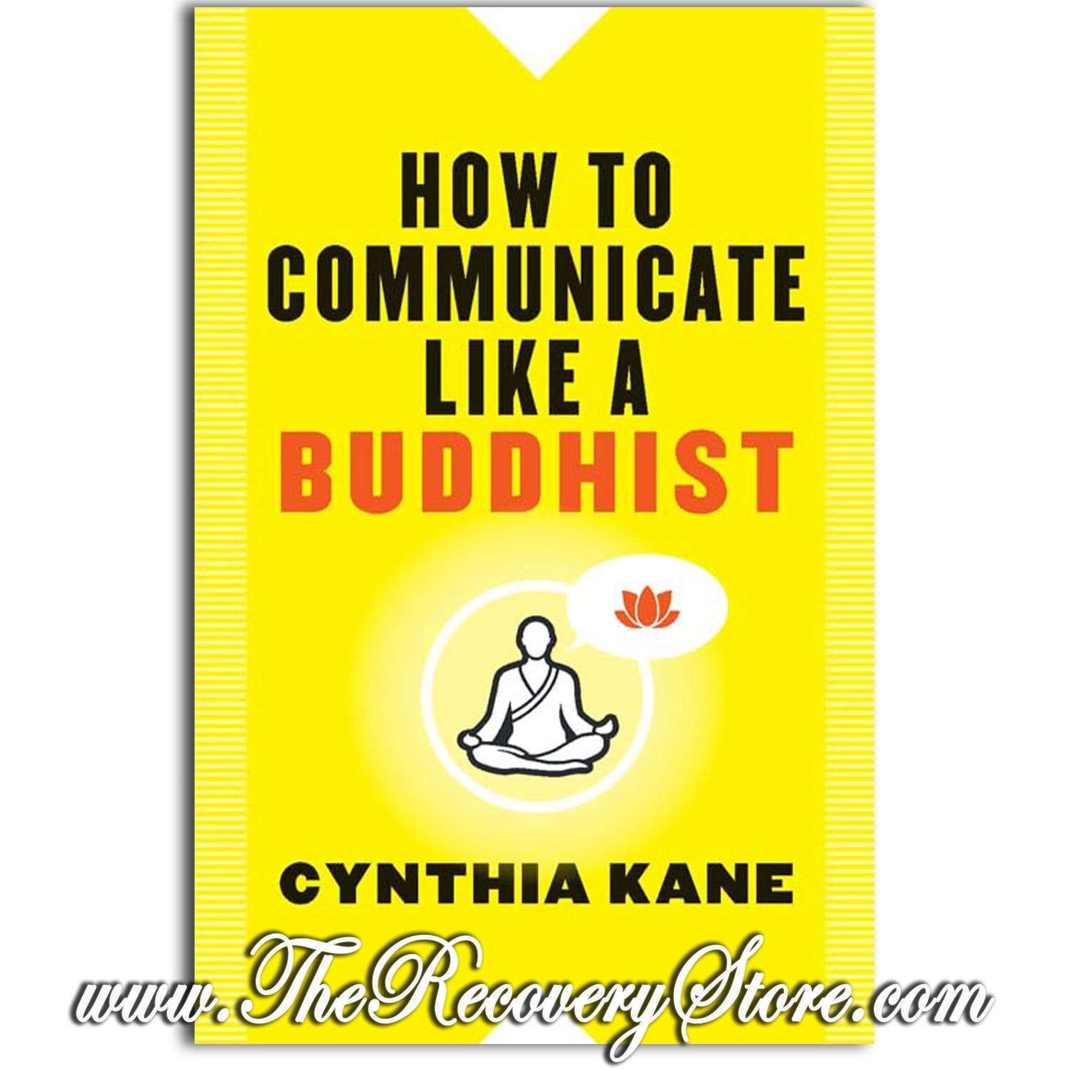 How to Communicate Like a Buddhist