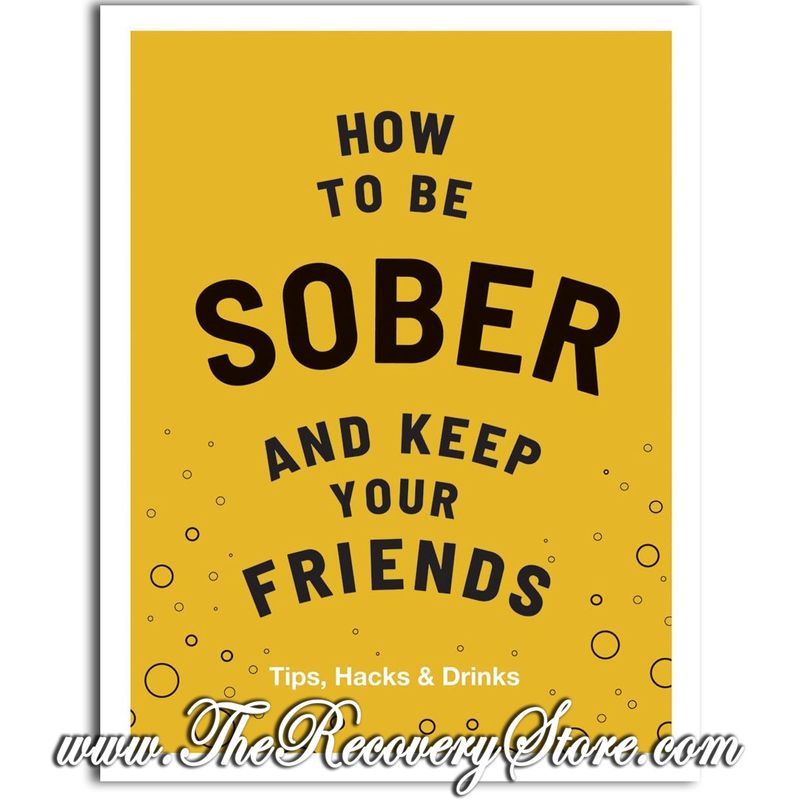 How to Be Sober and Keep Your Friends