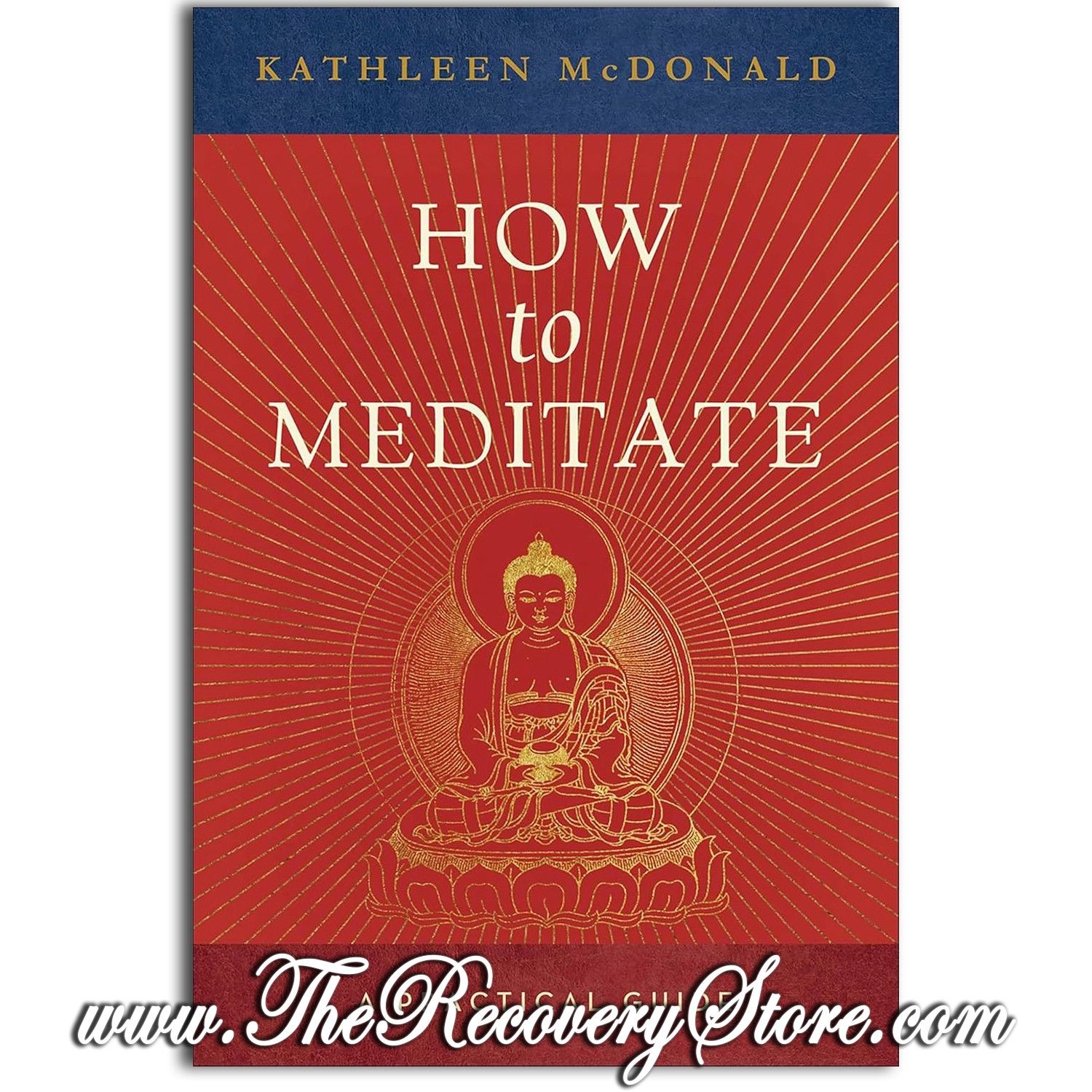 How to Meditate: A Practical Guide