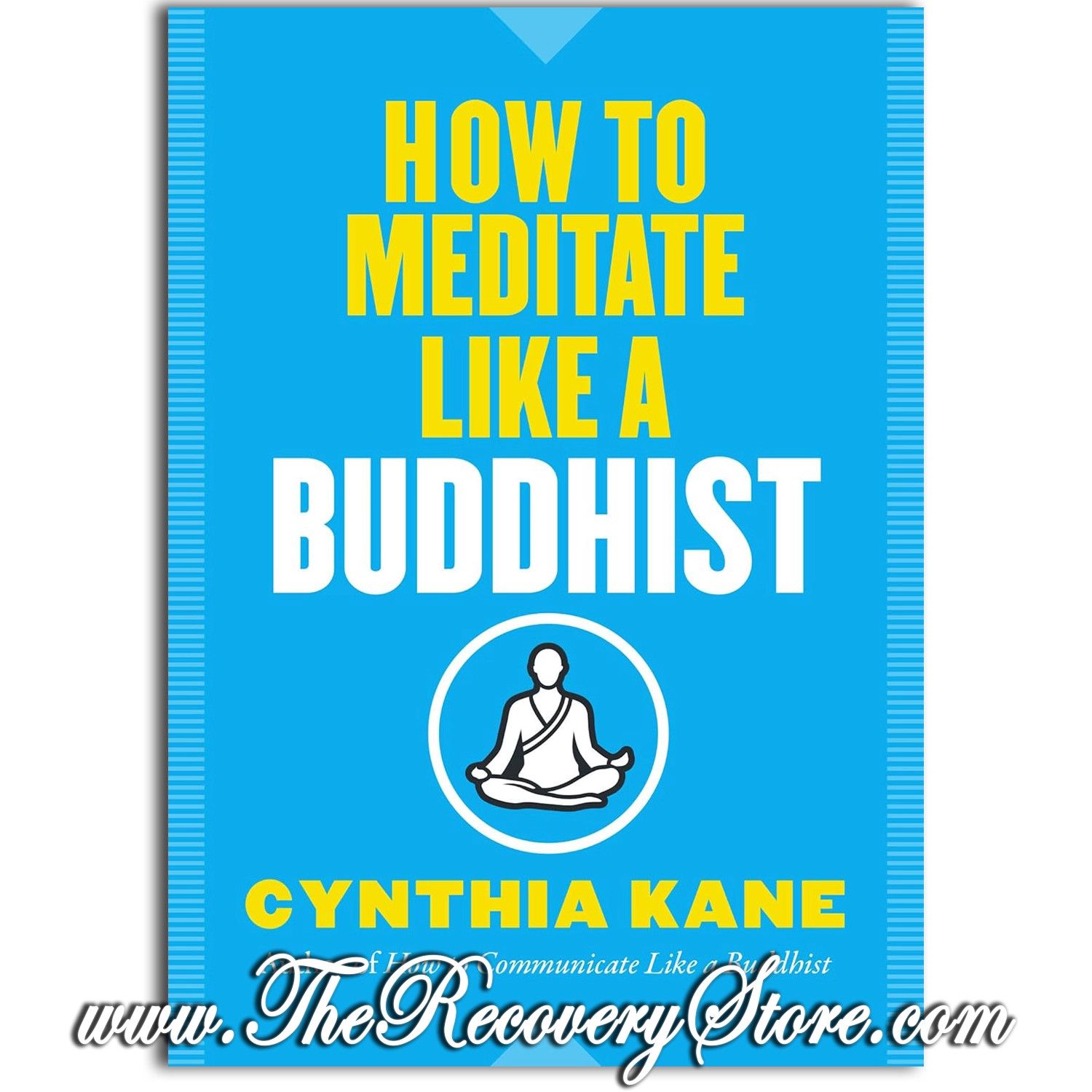 How to Meditate Like a Buddhist