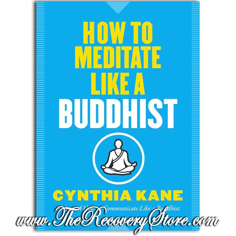 How to Meditate Like a Buddhist