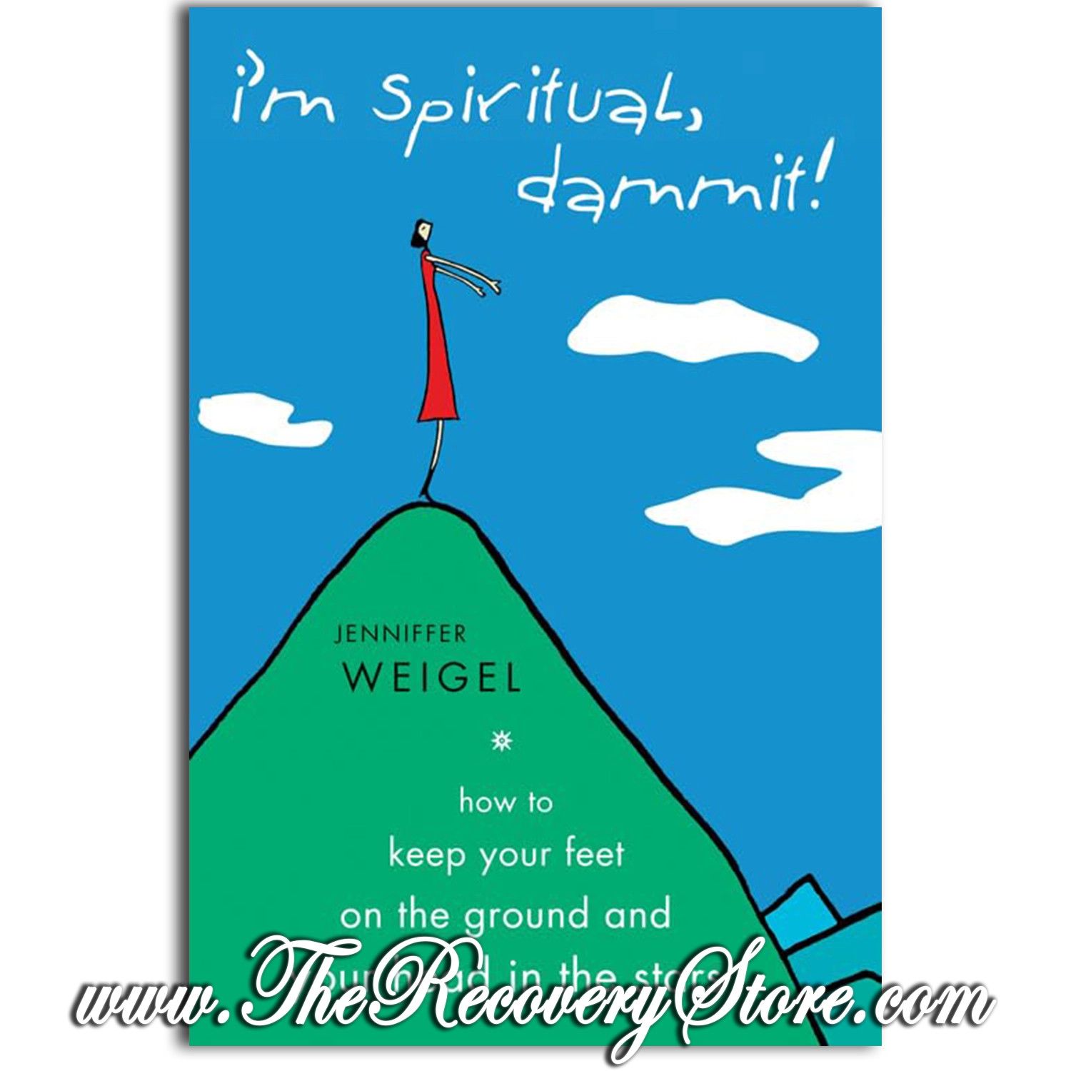 I&#39;m Spiritual, Dammit!
