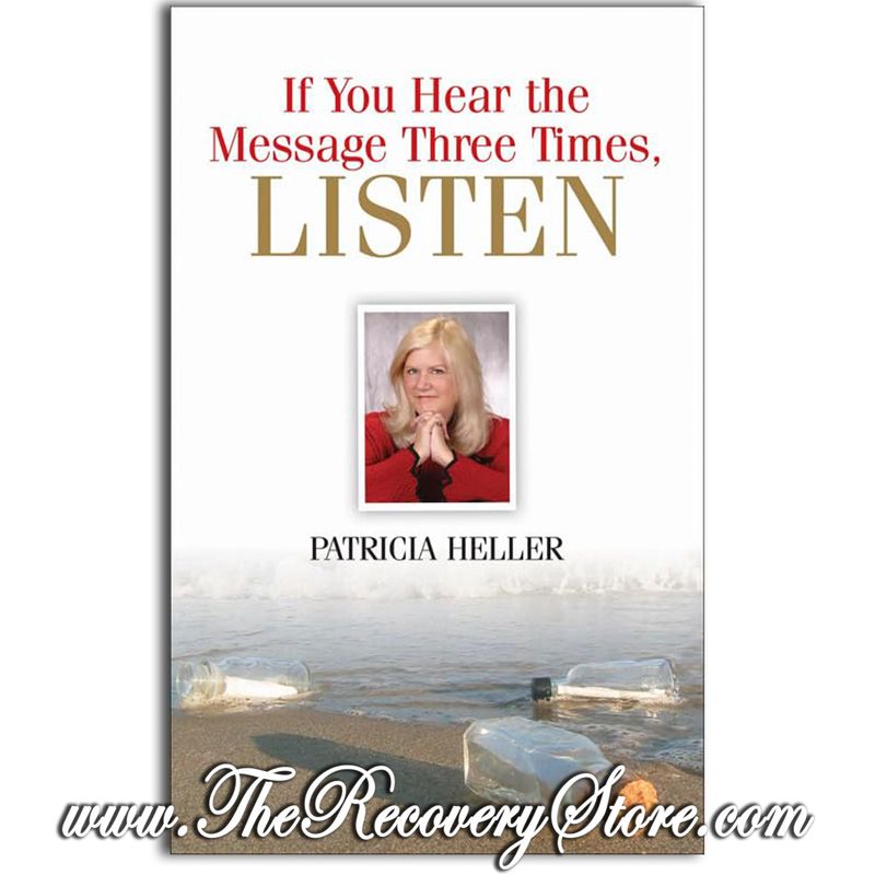 If You Hear the Message Three Times, Listen