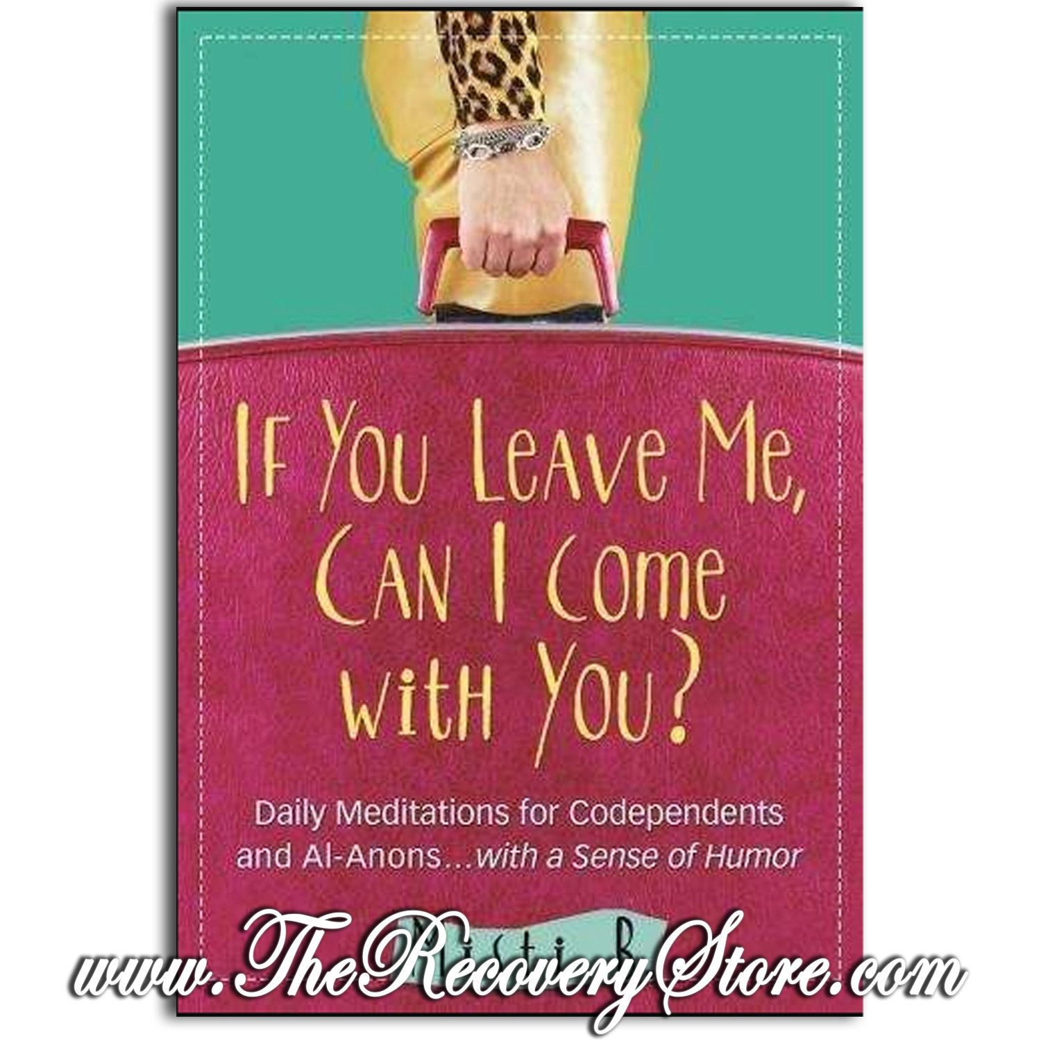 If You Leave Me, Can I Come With You?