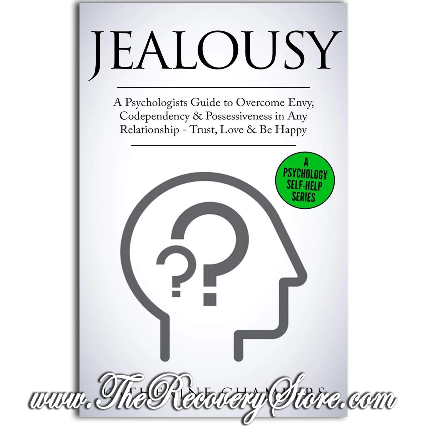 Jealousy: A Psychologist&#39;s Guide to Overcome Envy