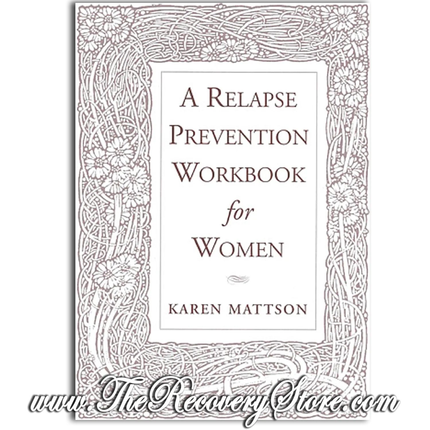Pamphlet -  A Relapse Prevention Workbook For Women