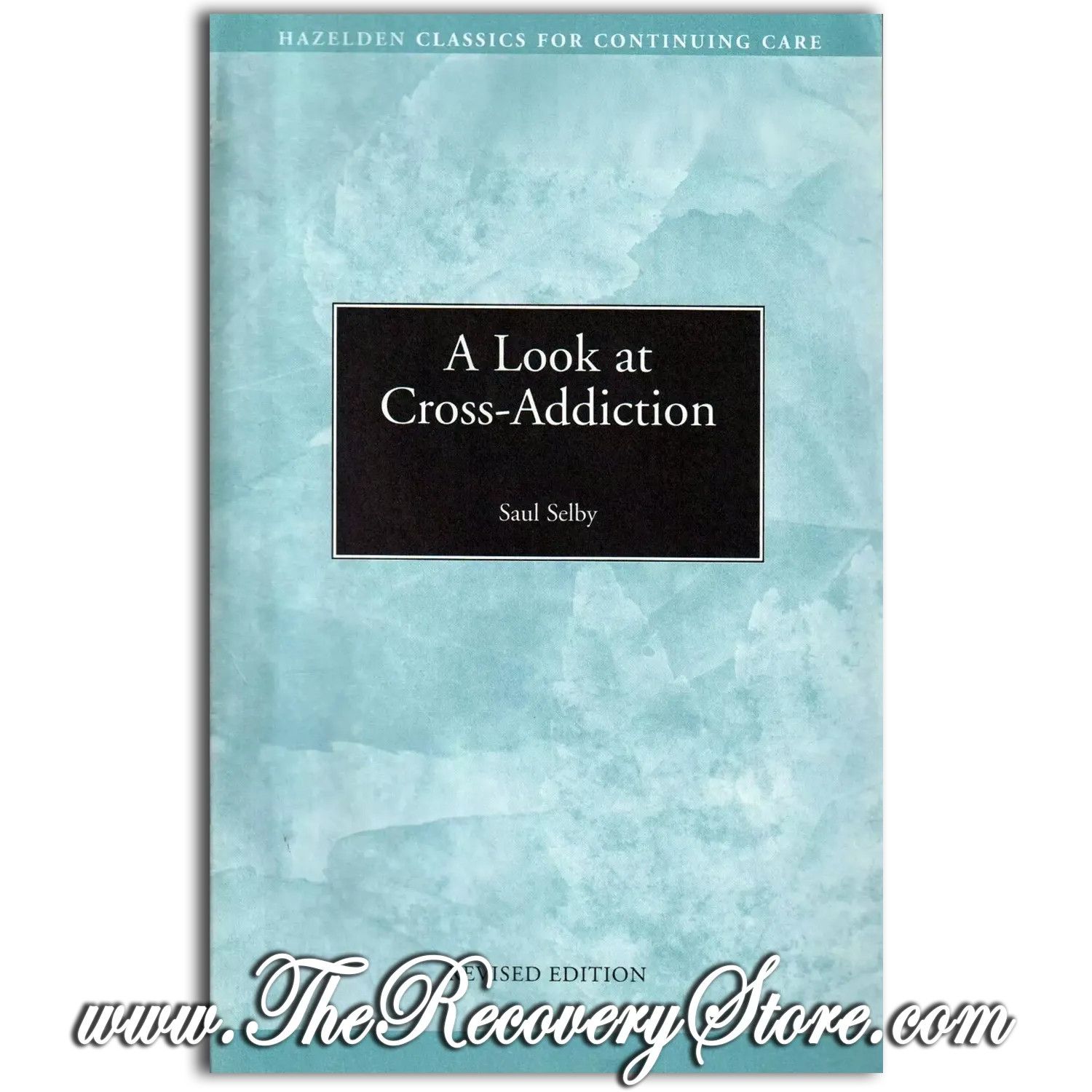 Pamphlet - A Look at Cross-Addiction