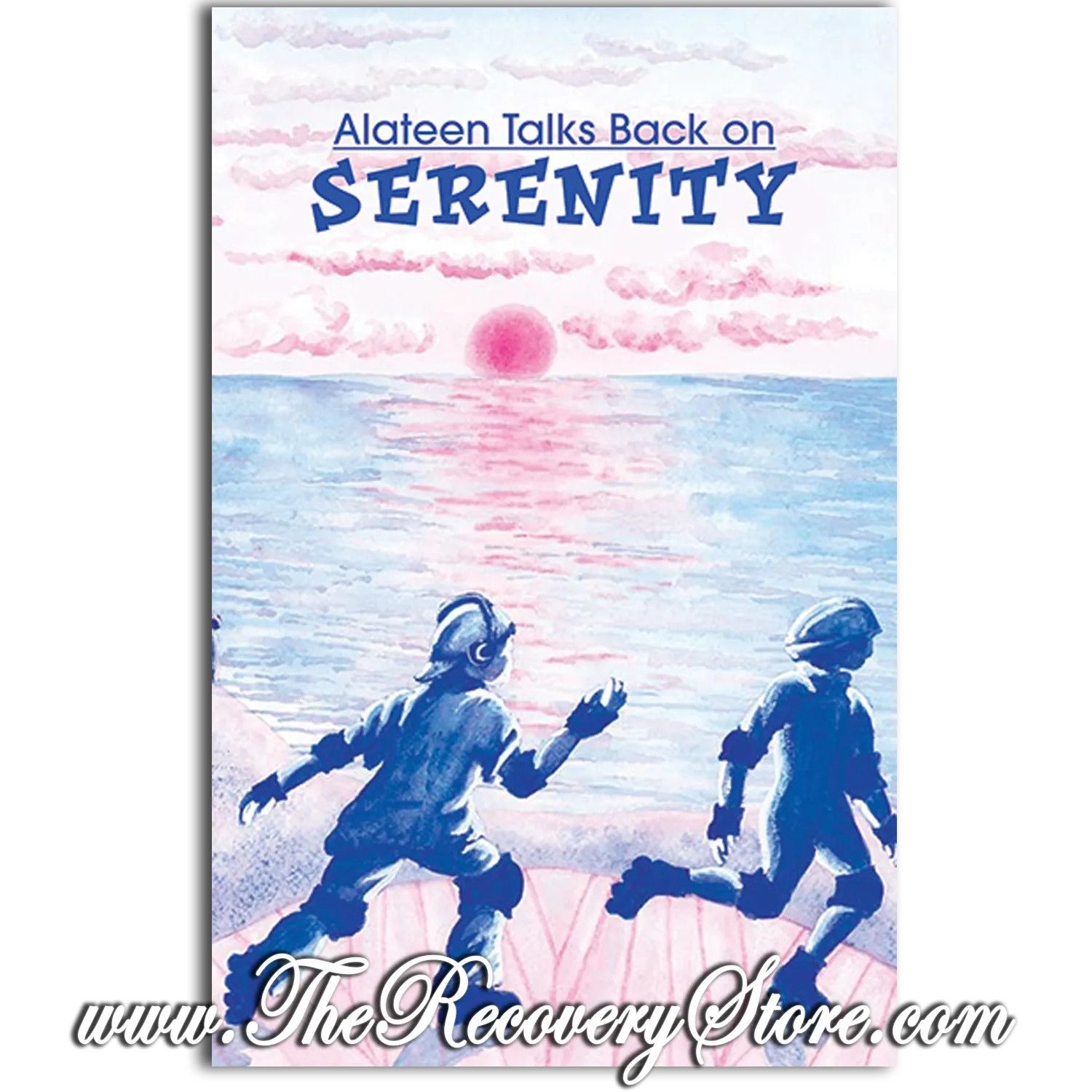 Pamphlet - Alateen Talks Back on: Serenity